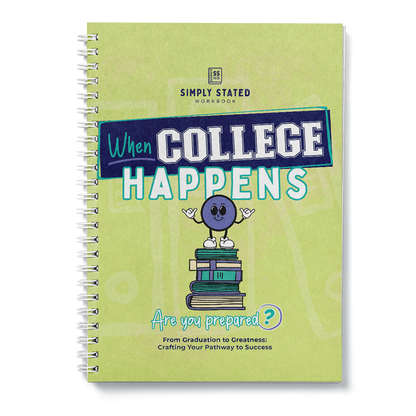 When College Happens workbook cover – bright green background with cartoon character standing on a stack of books, subtitle ‘Are You Prepared? From Graduation to Greatness: Crafting Your Pathway to Success’, part of Simply Stated Workbooks series