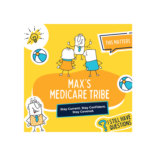 Max’s Medicare Tribe Annual Subscription